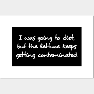 Can't Diet Because Lettuce Recalled Posters and Art